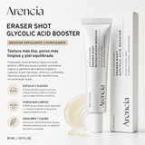 Arencia - Eraser Shot Glycolic Acid Booster - Sérum Exfoliante para Poros con Ácido Glicólico 30 ml