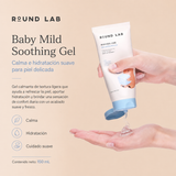 Round Lab - Baby Mild Soothing Gel – Gel Calmante e Hidratante para niños con Avena y Ceramidas 150 ml